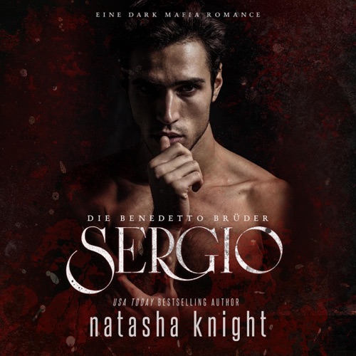 Sergio: Die Benedetto Brüder [Sergio: The Benedetto Brothers]: Die Benedetto Mafia 5 [The Benedetto Mafia 5] (Unabridged) cover