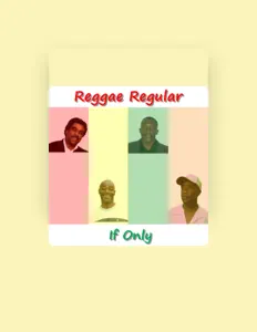 聆聽 Reggae Regulars、觀看音樂影片、閱讀小傳、查看巡演日期等！