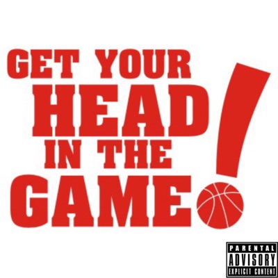 Get Your Head In The Game! - Single