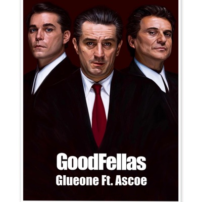 Goodfellas (feat. Ascoe) - Single