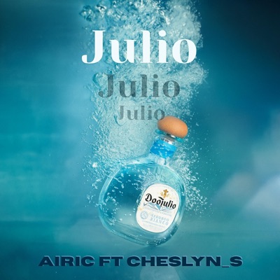 Julio (feat. Cheslyn S) - Single