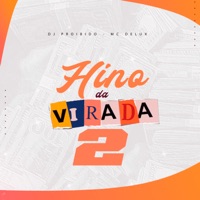 Hino da Virada 2 - Single - DJ Proibido & Mc Delux