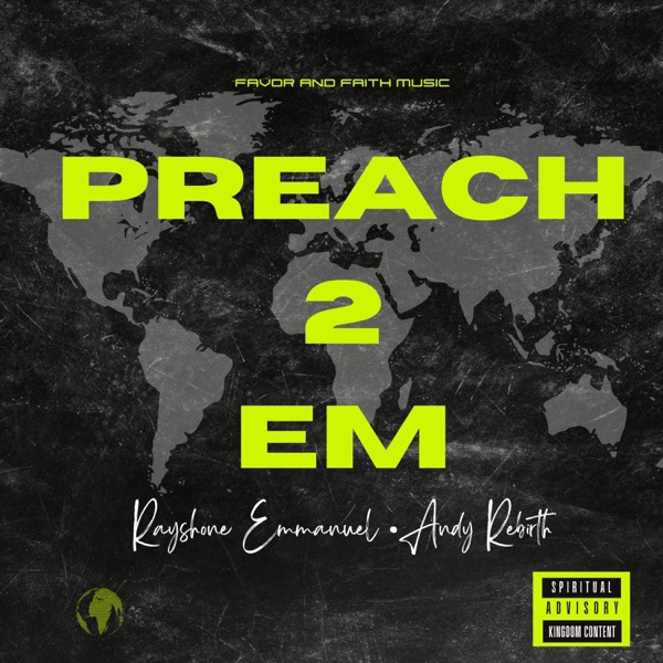 Preach 2 Em (feat. Andy Rebirth)