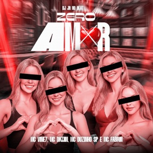Zero Amor (feat. MC Duzinho SP)