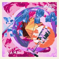 Say My Name - Single - Matteo Cole