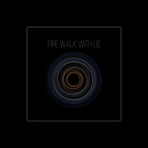 Fire Walk With Us