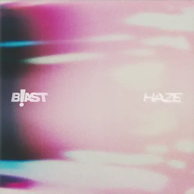 Escucha Haze de B!ast.