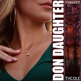 Don Daughter Thcole & Yonimadeit