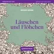 Läuschen und Flöhchen - Märchenstunde, Folge 174 - Brüder Grimm