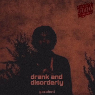 Drank and Disorderly