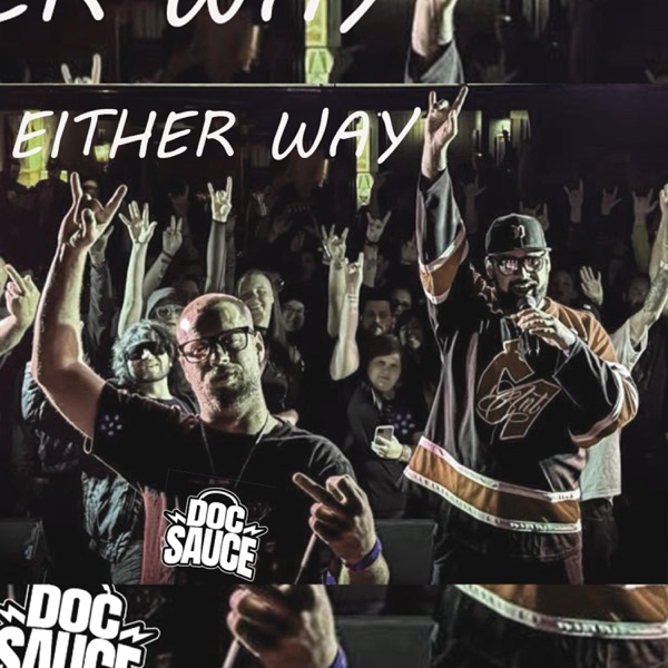 Either Way (feat. Doc Sauce)