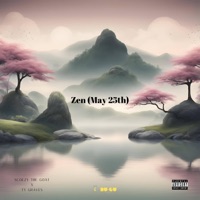 Zen (May 25th) (feat. Scoezy the Goat) - Single - Ty Graves