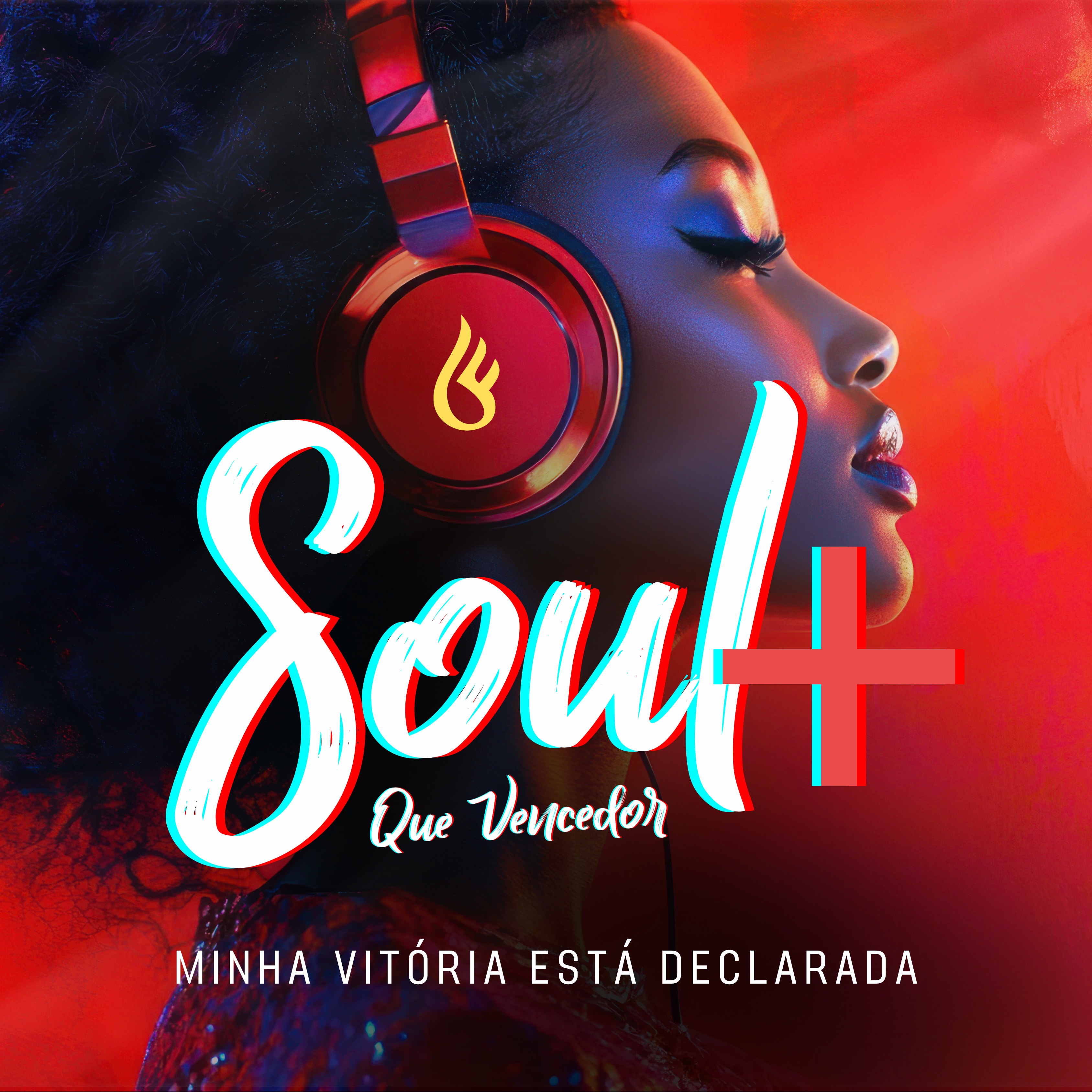 Soul+ Que Vencedor (Minha Vitória Está Declarada)