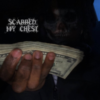 Scarred My Chest - Single