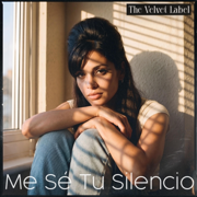Me Sé Tu Silencio - The Velvet Label