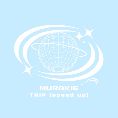 trip (feat. murakie) [speed up] - Single