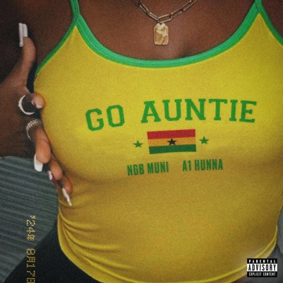 Go Auntie (feat. A1 Hunna) - Single