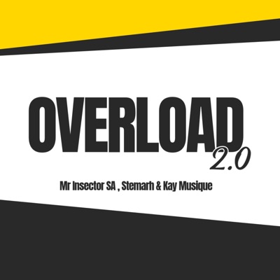 Overload 2.0 (feat. Stemarh & Kay Musique) - Single