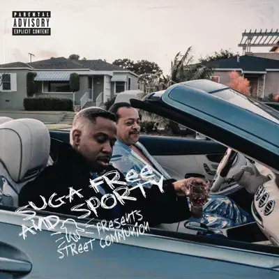 Ascolta 'Street Communion' di Suga Free & Sporty