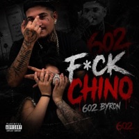 F**k Chino (feat. Yera) - Single - 602 Byron