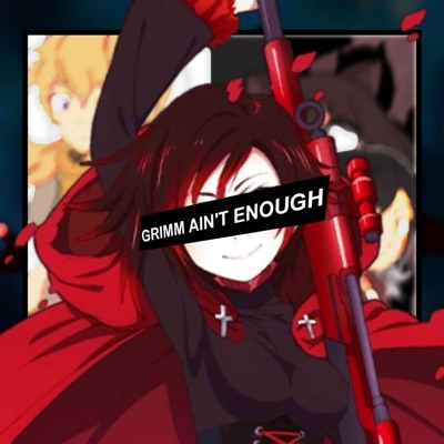 Grimm Ain't Enough (feat. Vexed Ivy, Kid_WTF & BattyRika) - Single