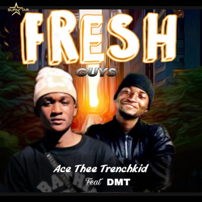 Fresh Guys (feat. DMT) - Single