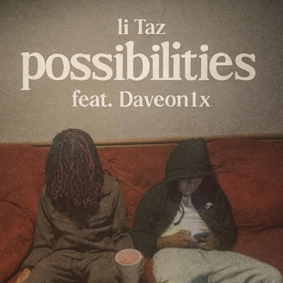 Possibilities (feat. Daveon1x) - Single