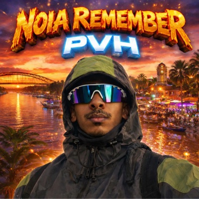 NOIA REMEMBER - PVH (Rádio edit) - Single