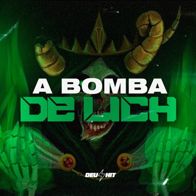 A Bomba de Lich (feat. MC ZUDO BOLADÃO) - Single