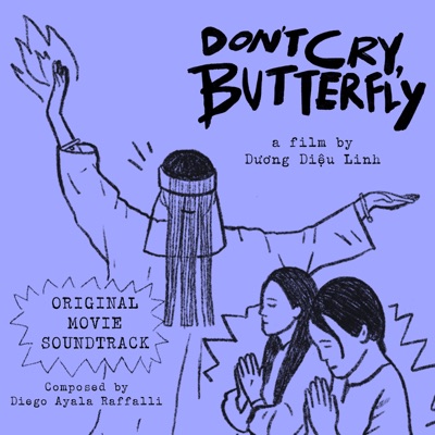 Don't Cry, Butterfly (Original Motion Picture Soundtrack)
