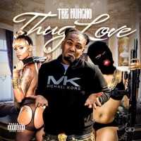 Thug Love - Tee Huncho