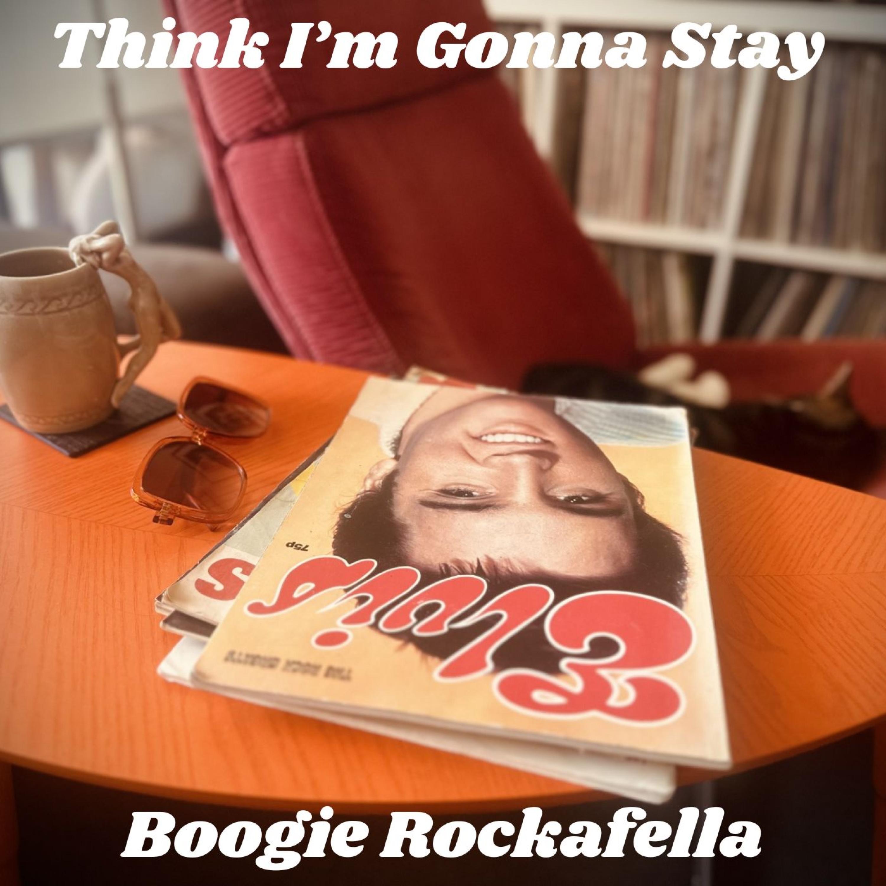 Think I'm Gonna Stay - Single