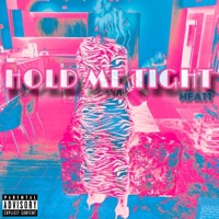 HOLD ME TIGHT - Single - MFATT