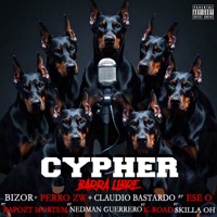 Cypher Barra Libre (feat. Rapozt Mortem, Ese O, K-Road, Nedman Guerrero & Skilla OH) - Single - Bizor, Perro Zw & Claudio Bastardo