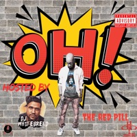 OH! (feat. DJ Whitebread) - EP - The Red Pill