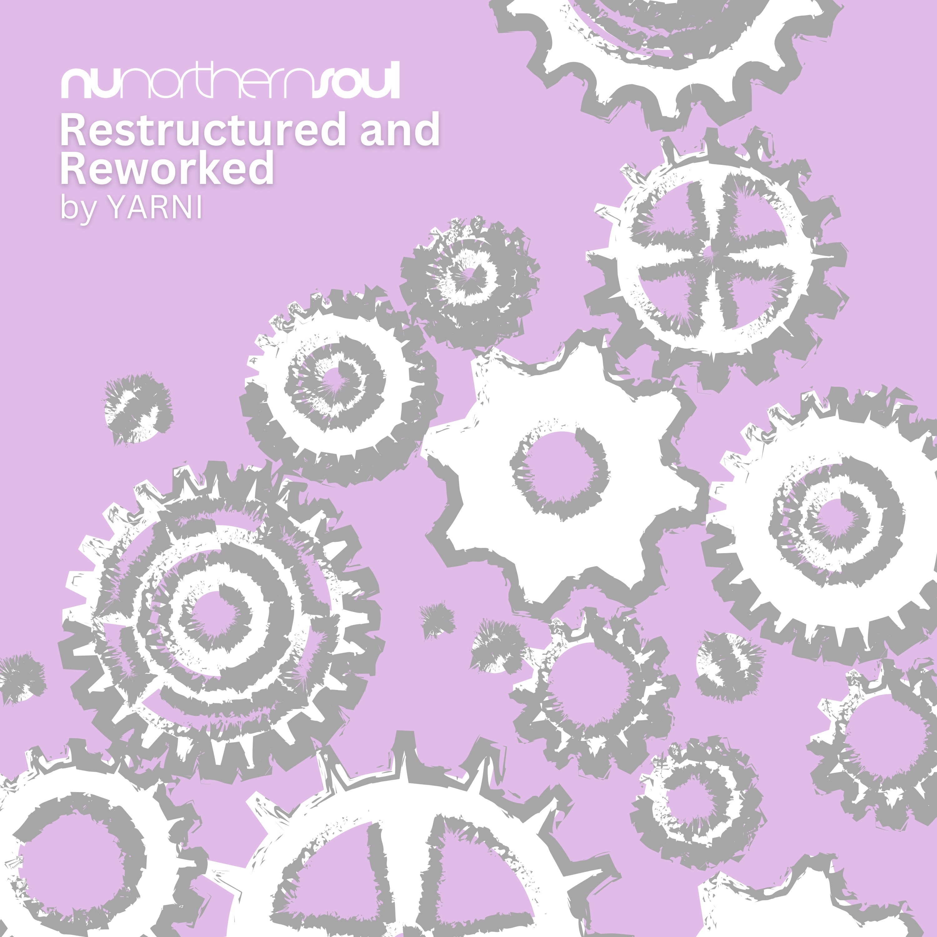 NuNorthern Soul Restructured & Reworked by YARNI - EP