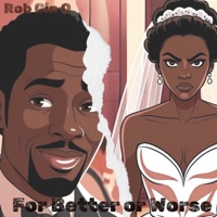 For Better or Worse - Rob Cin Q