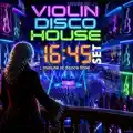  - VIOLIN DISCO HOUSE DANCE SET