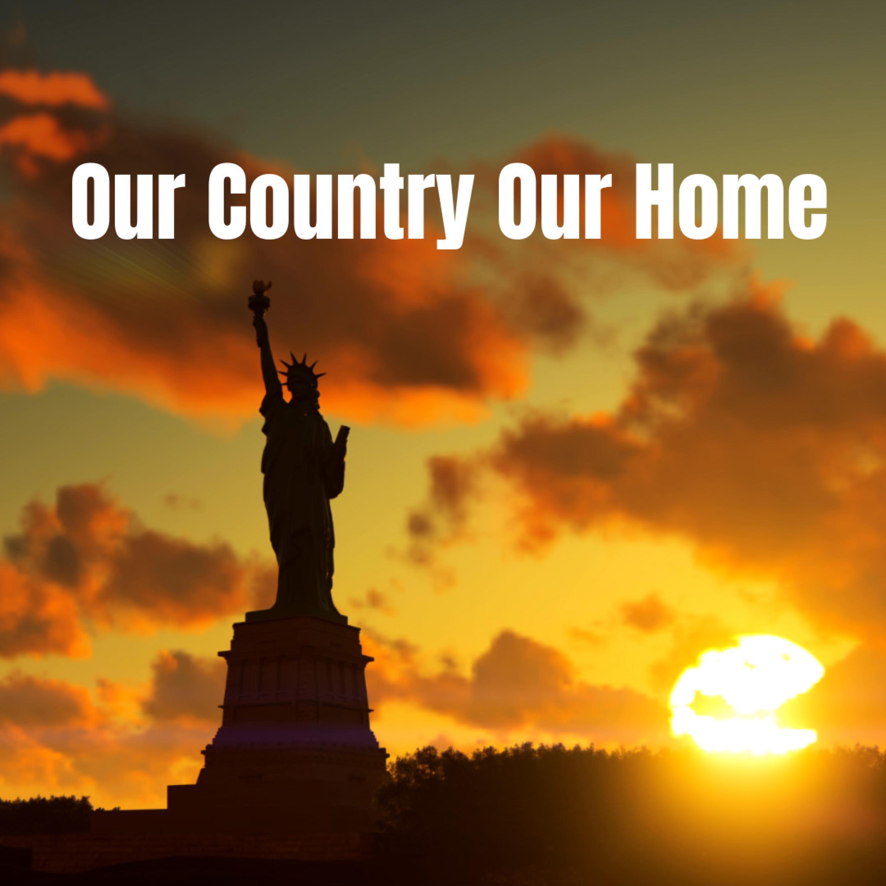 Our Country Our Home - Single