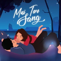 Mai Tere Sang (Radio Edit) - Single - Sayam-Mohiit & Deepanshi Nagar