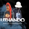 UTHANDO (feat. RAIN TEE & SEDIHBUDERFLY) - Single