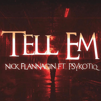 Tell Em (feat. Psykotiq) - Single