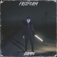 Damn - Single - Frizform