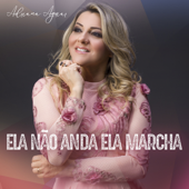 Ela Não Anda, Ela Marcha - Adriana Aguiar Cover Art