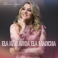 Ela Nao Anda Ela Marcha