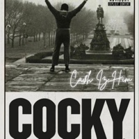 Cocky - Single - Ca$h Iz Him