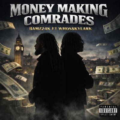 Money Making Comrades (feat. Whos$kylark) - Single