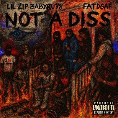 Not A Diss (feat. Lil Fatdgaf & Babyru78) - Single