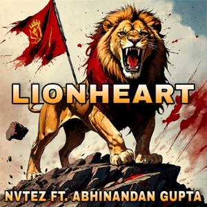 Lionheart (feat. Abhinandan Gupta)