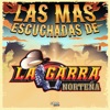 Las Más Escuchadas de la Garra Norteña
